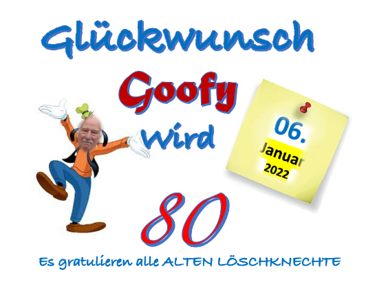 06.01. 2022 Goofy 80Unbenannt